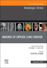 Imaging of Diffuse Lung Disease, an Issue of Radiologic Clinics of North America: Volume 60-6 (Clinics: Internal Medicine #60) Cover Image