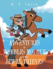 The Adventures of Wobbles McGrue and the Jewel Thieves Cover Image