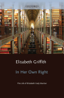In Her Own Right: The Life of Elizabeth Cady Stanton (Galaxy Books) By Elisabeth Griffith Cover Image