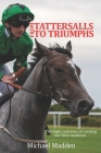 From Tattersalls To Triumphs: The highs and lows of owning our first racehorse Cover Image