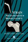 Strain Measurement in Biomechanics By A. W. Miles (Editor), K. E. Tanner (Editor) Cover Image