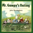 Mr. Gumpy's Outing By John Burningham, John Burningham (Illustrator) Cover Image
