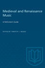 Medieval and Renaissance Music: A Performer's Guide (Heritage) Cover Image