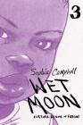 Wet Moon Vol. 3: Further Realms of Fright By Sophie Campbell Cover Image
