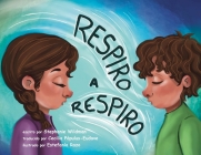 Respiro a Respiro By Stephanie Wildman, Estefanía Razo (Illustrator), Cecilia Populous-Eudave (Translator) Cover Image