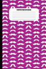 Composition Notebook: Moustaches of All Shapes (White Pattern on Fuschia) (100 Pages, College Ruled) Cover Image