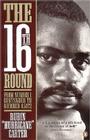 The 16th Round: From Number 1 Contender to Number 45472 Cover Image
