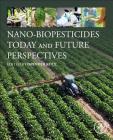 Nano-Biopesticides Today and Future Perspectives Cover Image