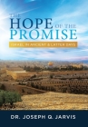 The Hope of the Promise: Israel in Ancient & Latter Days Cover Image