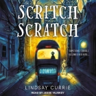 Scritch Scratch By Lindsay Currie, Jesse Vilinsky (Read by) Cover Image