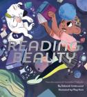 Reading Beauty: (Empowering Books, Early Elementary Story Books, Stories for Kids, Bedtime Stories for Girls) (Future Fairy Tales) By Deborah Underwood, Meg Hunt (By (artist)) Cover Image