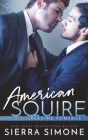 American Squire By Sierra Simone Cover Image