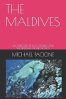 The Maldives: An Introduction to Diving and Snorkelling in the Tropics Cover Image