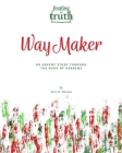 Way Maker: An Advent Study Through the Book of Hebrews By Erin H. Warren Cover Image