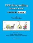 TPR Storytelling Student Book - French Year 1 Cover Image