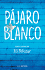 Pájaro blanco / White Bird (Wonder) Cover Image