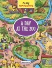 My Big Wimmelbook—A Day at the Zoo: A Look-and-Find Book (Kids Tell the Story) By Carolin Görtler Cover Image