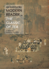Illustrated Modern Reader of 'The Classic of Tea' By Juenong Wu Cover Image