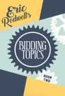 Eric Rodwell's Bidding Topics Cover Image