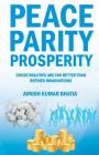 Peace Parity Prosperity By Avnish Kumar Bhatia Cover Image