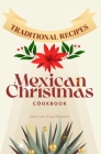 Mexican Christmas Cookbook: Traditional recipes By Jaime Iram Vargas Barrientos Cover Image