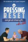 Pressing Reset, Original Strength Reloaded By Tim Anderson, Geoff Neupert Cover Image