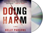 Doing Harm: A Novel Cover Image