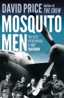 Mosquito Men: The Elite Pathfinders of 627 Squadron Cover Image