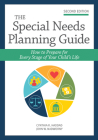 The Special Needs Planning Guide: How to Prepare for Every Stage of Your Child's Life Cover Image