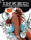 Inked! A Tattoo Coloring Book By Jupiter Kids Cover Image