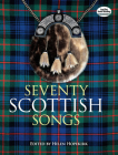 Seventy Scottish Songs (Dover Song Collections) Cover Image