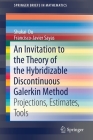 An Invitation to the Theory of the Hybridizable Discontinuous Galerkin Method: Projections, Estimates, Tools (Springerbriefs in Mathematics) Cover Image