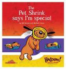 The Pet Shrink Says I'm Special Cover Image