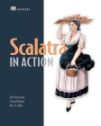 Scalatra in Action By Dave Hrycyszyn, Stefan Ollinger, Ross A. Baker Cover Image