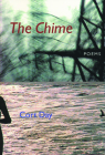 The Chime: Poems By Cort Day Cover Image
