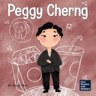 Peggy Cherng: A Kid's Book About Seeing Problems as Opportunities By Mary Nhin, Yuliia Zolotova (Illustrator) Cover Image