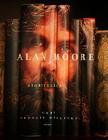 Alan Moore: Storyteller By Millidge Gary Spencer, Michael Moorcock (Foreword by) Cover Image