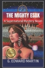 The Mighty Esox: A Supernatural Mystery Novel Cover Image