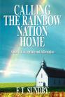 Calling the Rainbow Nation Home: A Story of Acceptance and Affirmation By E. T. Sundby Cover Image