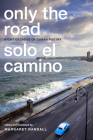 Only the Road / Solo el Camino: Eight Decades of Cuban Poetry Cover Image