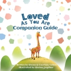 Love As You Are - Companion Guide By Steven Cohen, Courtney Cohen, Akshay Jugdhar (Illustrator) Cover Image