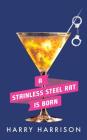 A Stainless Steel Rat Is Born By Harry Harrison, Phil Gigante (Read by) Cover Image