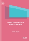 Global Perspectives on Korean Literature By Wook-Dong Kim Cover Image