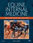 Equine Internal Medicine By Stephen M. Reed, Warwick M. Bayly, Debra C. Sellon Cover Image