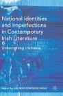 National Identities and Imperfections in Contemporary Irish Literature: Unbecoming Irishness By Luz Mar González-Arias (Editor) Cover Image