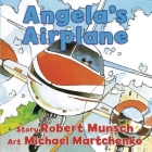 Angela's Airplane By Robert Munsch, Michael Martchenko (Illustrator) Cover Image
