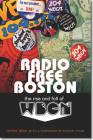 Radio Free Boston: The Rise and Fall of WBCN Cover Image