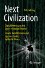 Next Civilization: Digital Democracy and Socio-Ecological Finance - How to Avoid Dystopia and Upgrade Society by Digital Means By Dirk Helbing Cover Image