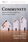 Community (McMaster Biblical Studies #9) By Jr. Wadholm, Rick (Editor), Meghan D. Musy (Editor) Cover Image