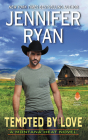 Tempted by Love: A Montana Heat Novel By Jennifer Ryan Cover Image